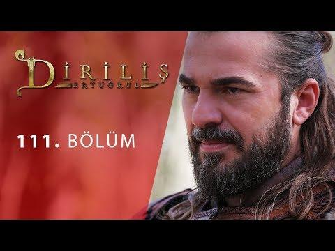 Diriliş Ertuğrul 111 Bölüm 