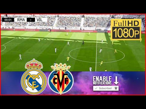 Real Madrid Vs Villarreal Livestream 2023 ريال مدريد و فياريال بث مباشر اليوم محاكاة الواقعية 