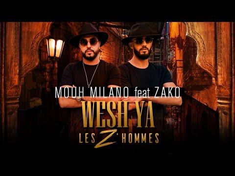 Mouh Milano ft Zako Wech Ya Les Z Men 