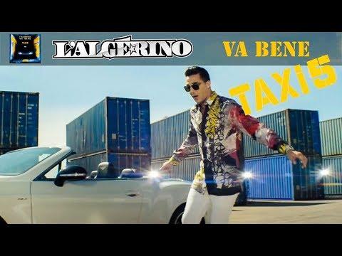 L Algérino Va Bene Clip Officiel B O Taxi 5 