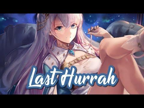 كلمات أغنية Nightcore Last Hurray 