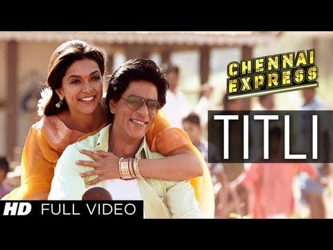 Titli Chennai Express Full Video Song Shahrukh Khan Deepika Padukone 