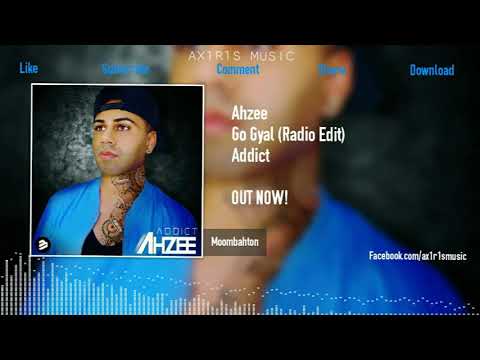 Ahzee Go Gyal Radio Edit 