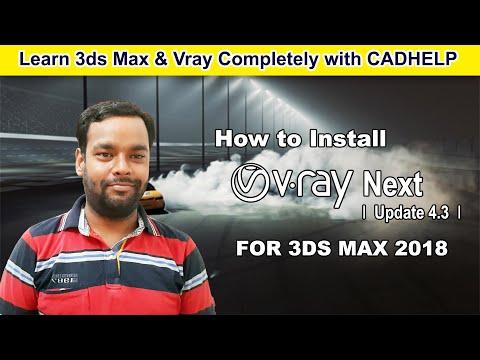 How To Install Vray Next 4 3 In 3ds Max 2018 In Hindi L CADHELP L 