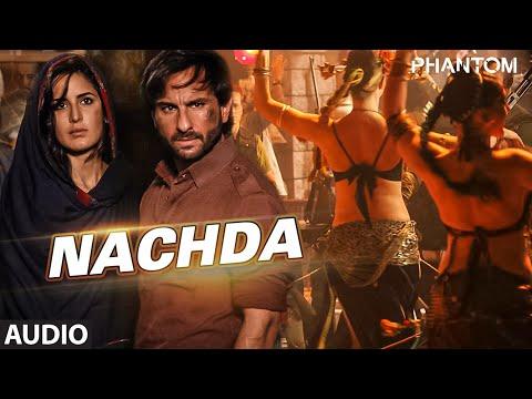 Nachda Full AUDIO Song Phantom Saif Ali Khan Katrina Kaif T Series 