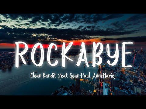 Clean Bandit Rockabye Feat Sean Paul AnneMarie Lyrics Vietsub 