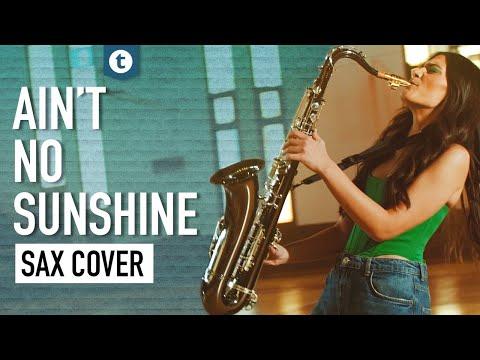 Bill Withers Ain T No Sunshine Saxophone Cover Alexandra Ilieva Thomann 