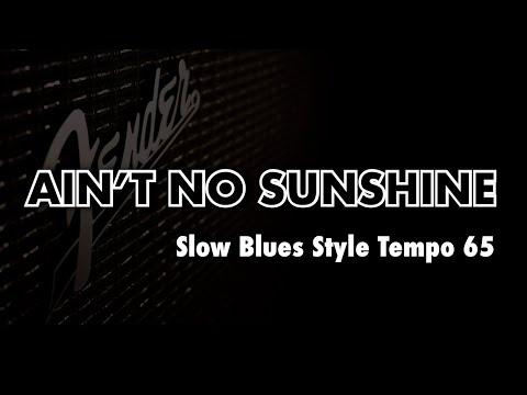 Ain T No Sunshine A Minor Backing Track 