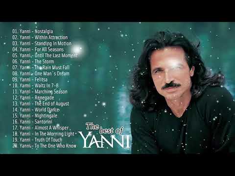 Yanni Greatest Hits Best Instrumental Music Best Songs Of Yanni 