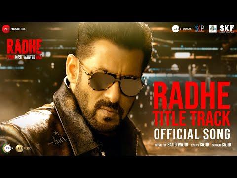 Radhe Title Track Radhe Your Most Wanted Bhai Salman Khan Disha Patani Sajid Wajid 