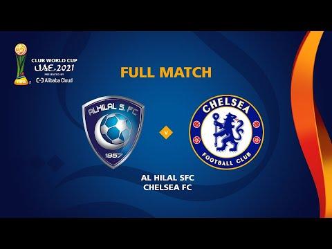 Al Hilal V Chelsea FIFA Club World Cup UAE 2021 Full Match 