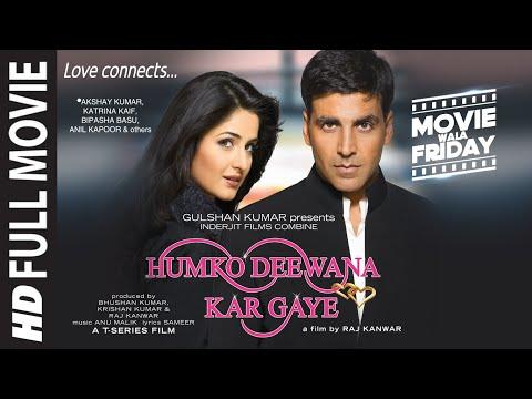 Humko Deewana Kar Gaye Full Movie Akshay Kumar Katrina Bipasha B Anil K Raj Kanwar Bhushan K 