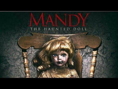 Mandy The Haunted Doll فيلم ماندي الدمية المسكونة Horror Film المليء بالرعب والاثاره والتشويق 
