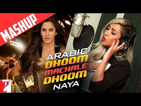 Arabic Dhoom Machale Dhoom Mashup Song Naya Dhoom 3 Katrina Kaif الأغنية العربية 