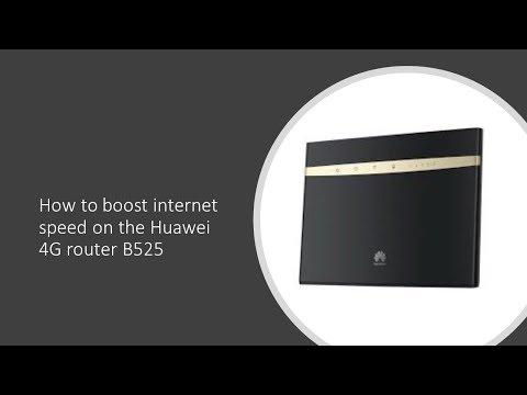 How To Boost Internet Speed On The Huawei 4G Router B525 