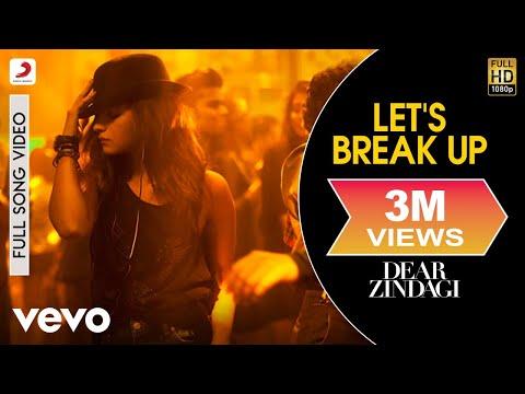 Let S Break Up فيديو كامل عزيزي زينداجي علياء بهات فيشال دادلاني أميت تي كاران جوهر 