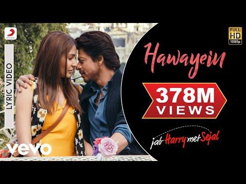 Hawayein Lyric Video Jab Harry Met Sejal Shah Rukh Khan Anushka Arijit Singh Pritam 