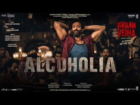 Alcoholia Vikram Vedha Hrithik Roshan Saif Ali Khan Vishal Sheykhar Manoj M Snigdhajit Ananya 