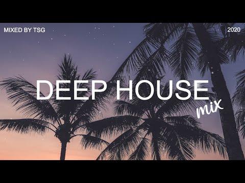 Deep House Mix 2020 Vol 1 مختلط بواسطة TSG 