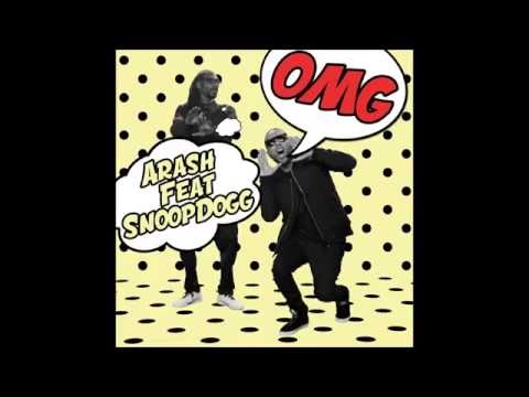 ARASH Feat SNOOP DOGG OMG Official Audio 