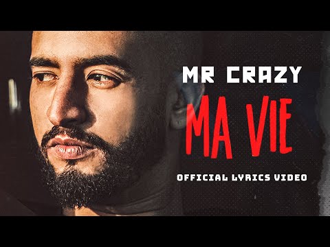 MR CRAZY MA VIE Lyrics Music Video 2022 مستر كريزي مافي 