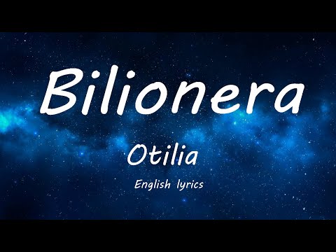 Otilia Bilionera Lyrics ENG 