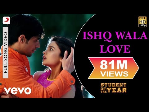 Ishq Wala Love Full Video SOTY Alia Bhatt Sidharth Malhotra Varun Dhawan Neeti Mohan 