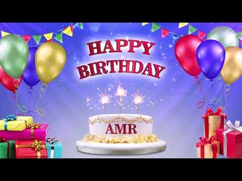 AMR عمرو Happy Birthday To You Happy Birthday Songs 2021 
