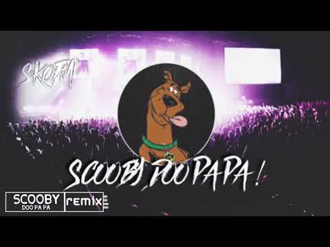 ريمكس سكوبي دوو بابا Scooby DOO Pa Pa 2018 YouTube 