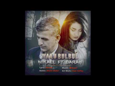 Mikael Baran Mn Waku Bulbul Remix 2017 