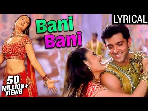 Bani Bani Full Song LYRICAL Main Prem Ki Diwani Hoon Kareena Kapoor Hrithik Roshan 