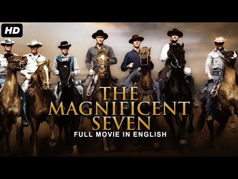 The Magnificent Seven Full Movie In English Hollywood Movies Hollywood Classic Movies 