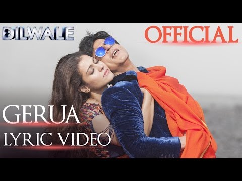 Dilwale Gerua Lyric Video شاروخان كاجول شاروخان كاجول الفيديو الغنائي الرسمي 