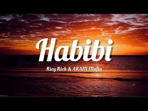 Ricky Rich ARAM Mafia Habibi Lyrics 