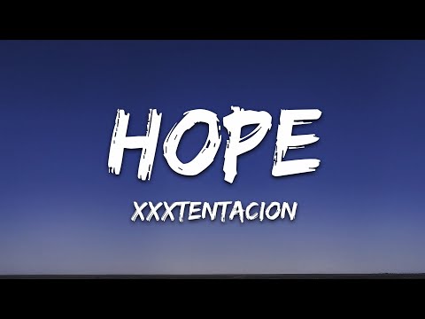 كلمات XXXTENTACION الأمل 