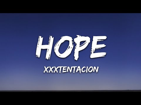 XXXTENTACION Hope Lyrics 