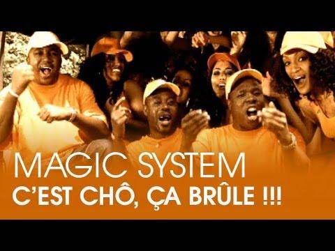 Magic System C Est Chô ça Brûle CLIP OFFICIEL 