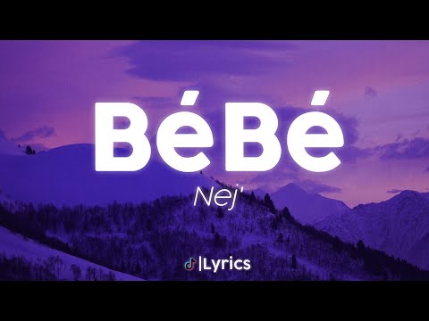Nej Bébé Lyrics Paroles 
