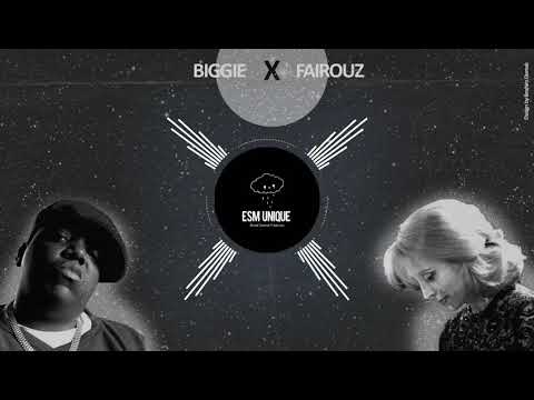 Biggie X Fairouz Big Poppa X إكتب إسمك يا حبيبي ESM Remix 