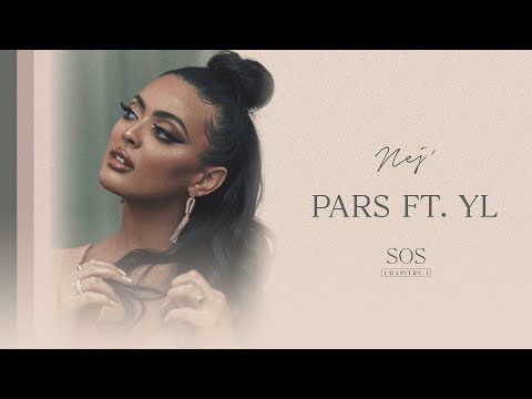 NEJ Pars Feat YL Lyrics Video 