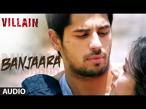 Ek Villain Banjaara كاملة أغنية شرادها كابور سيدهارث مالهوترا 