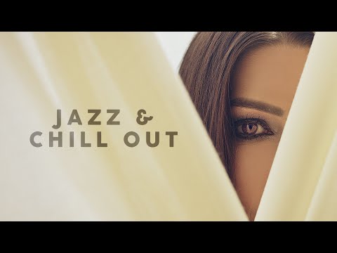 Jazz Chill Out Lounge Music 