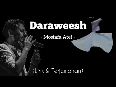 Mostafa Atef Daraweesh LIRIK TERJEMAHAN 