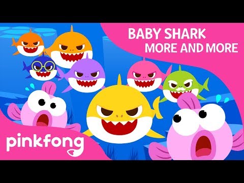 Baby Shark More And More Baby Shark Shark Family Pinkfong Songs For Children 
