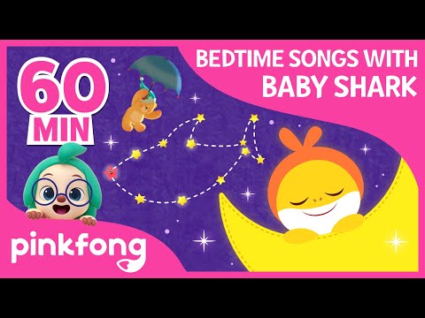 Bedtime Songs With Baby Shark Compilation Pinkfong Songs For Children 