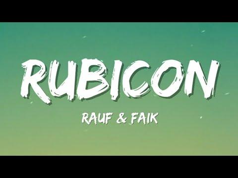 Rauf Faik Rubicon Lyrics 