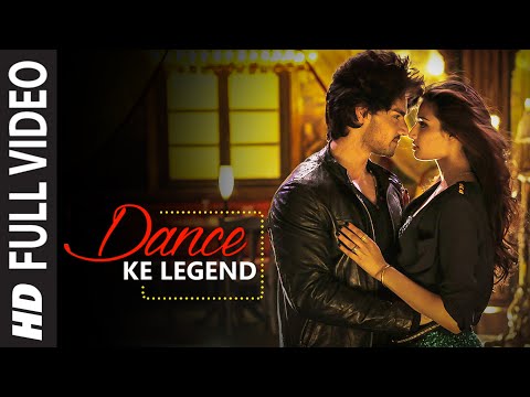 أغنية Dance Ke Legend كاملة بالفيديو تعرف على Bros Hero Sooraj Pancholi Athiya Shetty T Series 