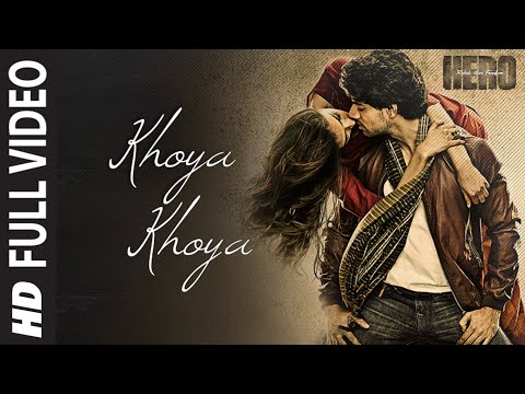 Khoya Khoya FULL VIDEO Song Sooraj Pancholi Athiya Shetty Hero T Series 