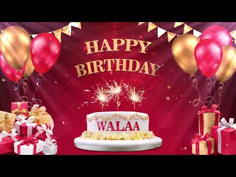 WALAA ولاء Happy Birthday To You Happy Birthday Songs 2022 
