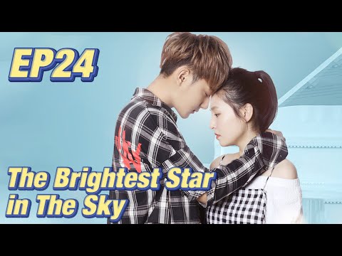 Idol Romance The Brightest Star In The Sky EP24 Starring Z Tao Janice Wu ENG SUB 